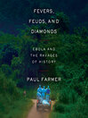 Cover image for Fevers, Feuds, and Diamonds